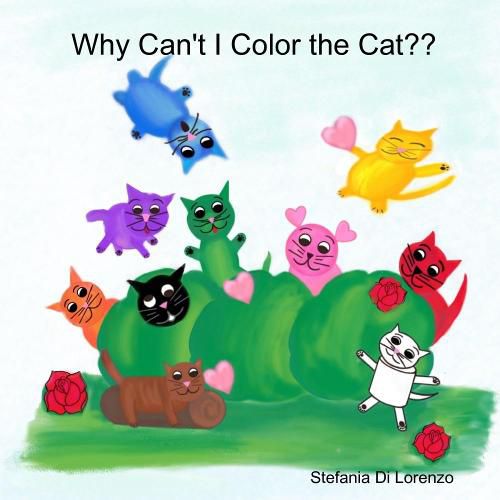 Cover image for Why Can't I Color the Cat