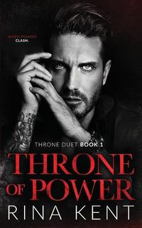 Cover image for Throne of Power: An Arranged Marriage Mafia Romance