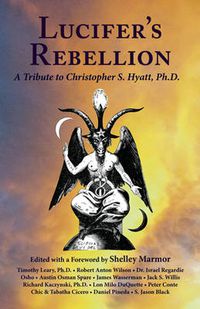Cover image for Lucifer's Rebellion: A Tribute to Christopher S Hyatt, Ph.D.