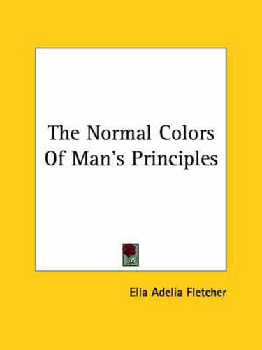 Cover image for The Normal Colors of Man's Principles