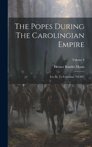 Cover image for The Popes During The Carolingian Empire