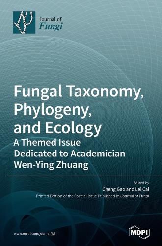 Cover image for Fungal Taxonomy, Phylogeny, and Ecology