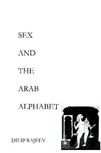 Cover image for Sex and the Arab Alphabet