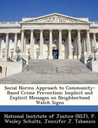 Cover image for Social Norms Approach to Community-Based Crime Prevention