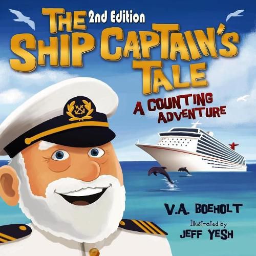 Cover image for The Ship Captain's Tale, 2nd Edition: A Counting Adventure