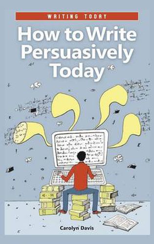 Cover image for How to Write Persuasively Today