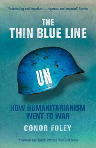 Cover image for The Thin Blue Line: How Humanitarianism Went to War