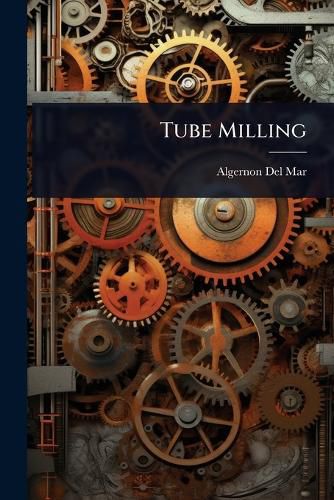 Cover image for Tube Milling