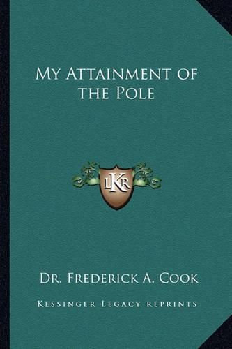 Cover image for My Attainment of the Pole