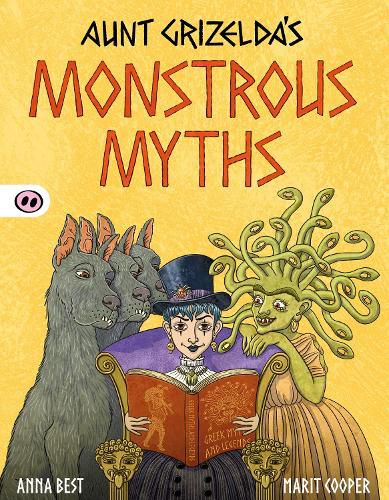Cover image for Aunt Grizelda's Monstrous Myths