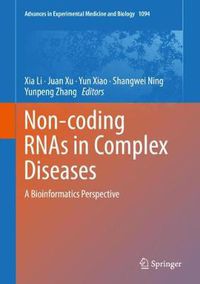 Cover image for Non-coding RNAs in Complex Diseases: A Bioinformatics Perspective