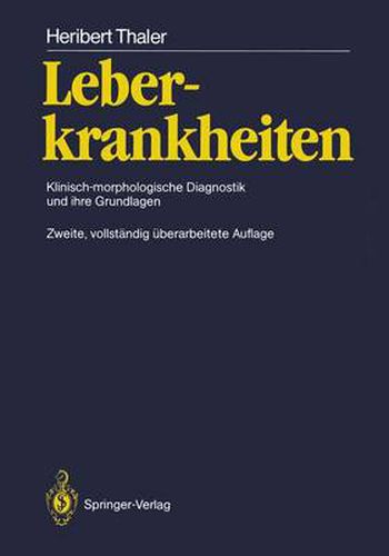 Cover image for Leberkrankheiten: Klinisch-Morphologische Diagnostik Und Ihre Grundlagen