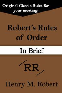 Cover image for Robert's Rules of Order (In Brief)