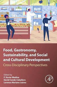 Cover image for Food, Gastronomy, Sustainability, and Social and Cultural Development
