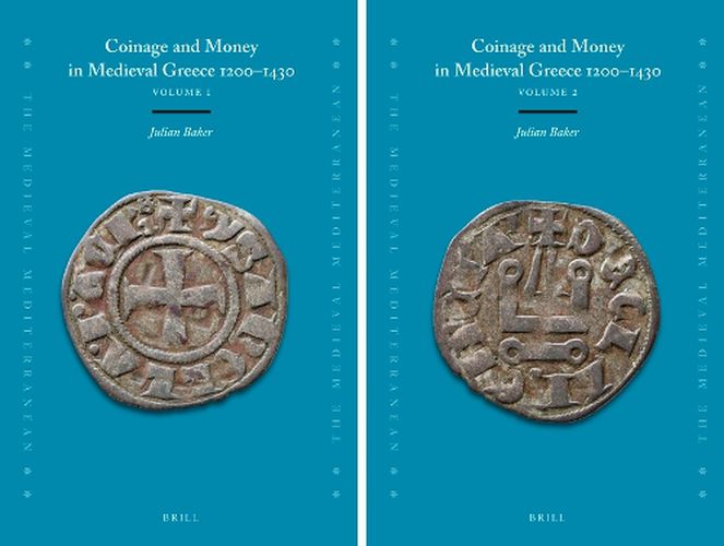 Cover image for Coinage and Money in Medieval Greece 1200-1430 (2 vols.)