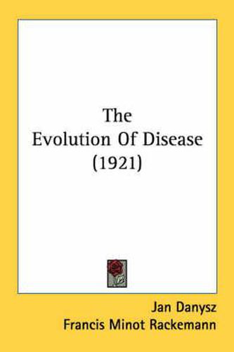 Cover image for The Evolution of Disease (1921)