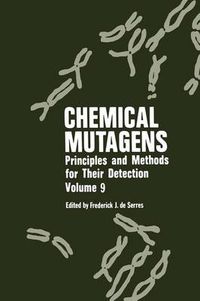 Cover image for Chemical Mutagens: Principles and Methods for Their Detection Volume 9