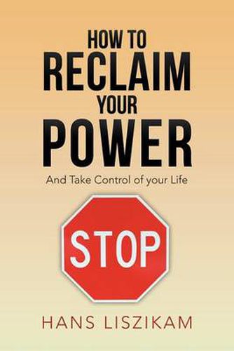Cover image for How to Reclaim your Power: And Take Control of your Life