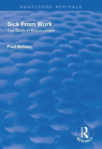 Cover image for Sick From Work: The Body in Employment