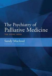 Cover image for The Psychiatry of Palliative Medicine: The Doctor's Companion to the Classics, v. 2