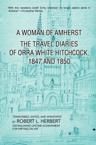 Cover image for A Woman of Amherst: The Travel Diaries of Orra White Hitchcock, 1847 and 1850