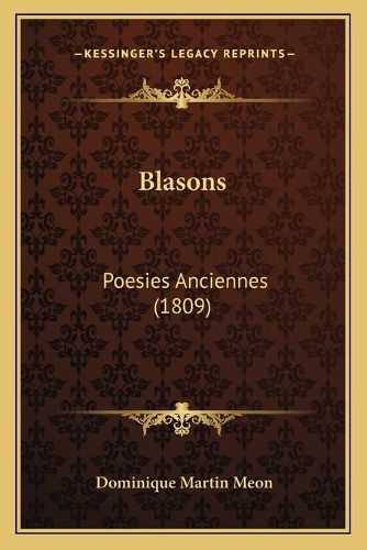 Blasons: Poesies Anciennes (1809)