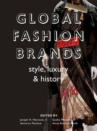 Cover image for Global Fashion Brands: Style, Luxury and History