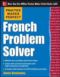Cover image for Practice Makes Perfect French Problem Solver
