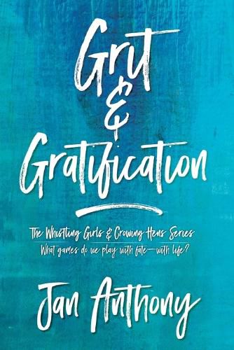 Cover image for Grit & Gratification