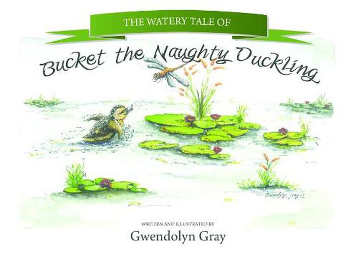 Cover image for The Watery Tale of Bucket the Naughty Duckling