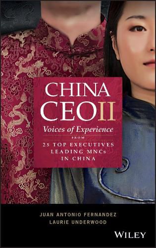 Cover image for China CEO II: Voices of Experience from 25 Top Executives Leading MNCs in China