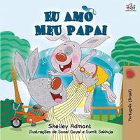 Cover image for I Love My Dad - Portuguese (Brazilian) edition