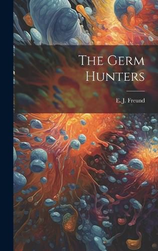 Cover image for The Germ Hunters