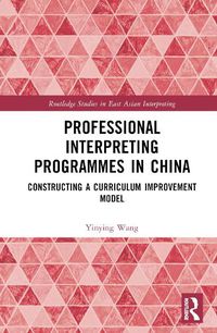 Cover image for Professional Interpreting Programmes in China