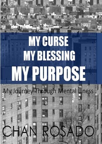 Cover image for My Curse, My Blessing, My Purpose