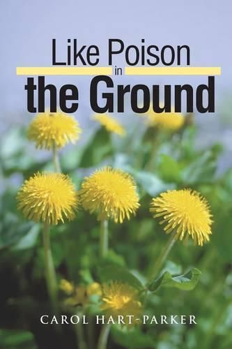 Cover image for Like Poison in the Ground