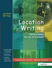 Cover image for Location Writing: Taking Literacy into the Environment