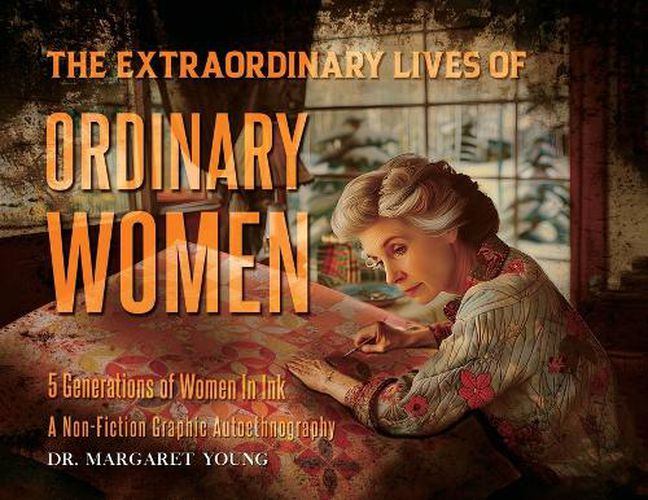 Cover image for The Extraordinary Lives Of Ordinary Women