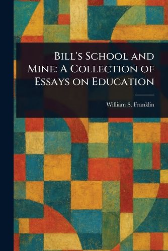 Cover image for Bill's School and Mine