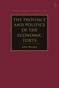 Cover image for The Province and Politics of the Economic Torts