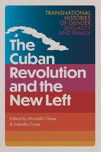 Cover image for The Cuban Revolution and the New Left