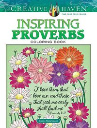 Cover image for Creative Haven Inspiring Proverbs Coloring Book