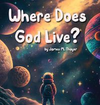 Cover image for Where Does God Live?