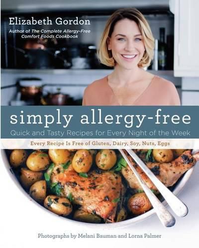 Cover image for Simply Allergy-Free: Quick And Tasty Recipes For Every Night Of The Week