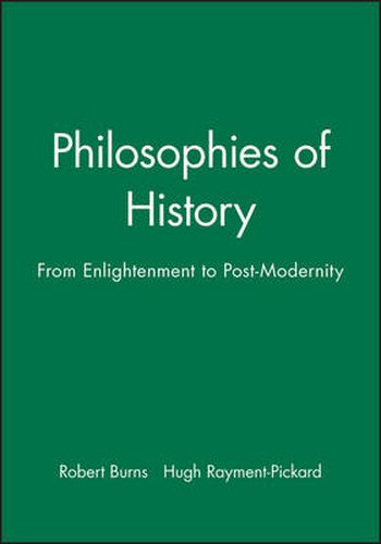 Cover image for Philosophies of History: From Enlightenment to Post-modernity