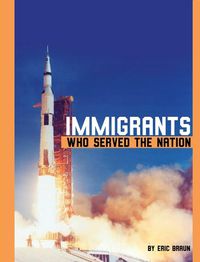 Cover image for Immigrants Who Served the Nation