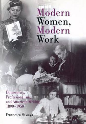 Cover image for Modern Women, Modern Work: Domesticity, Professionalism, and American Writing, 189-195