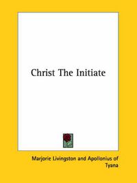 Cover image for Christ the Initiate