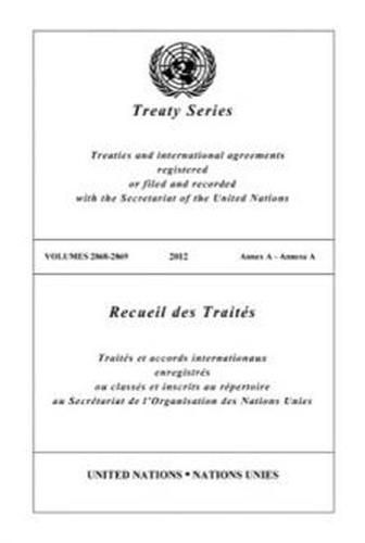 Treaty Series 2868 - 2869 (English/French Edition)