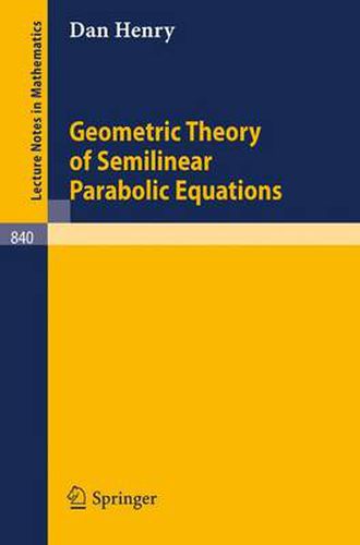 Cover image for Geometric Theory of Semilinear Parabolic Equations